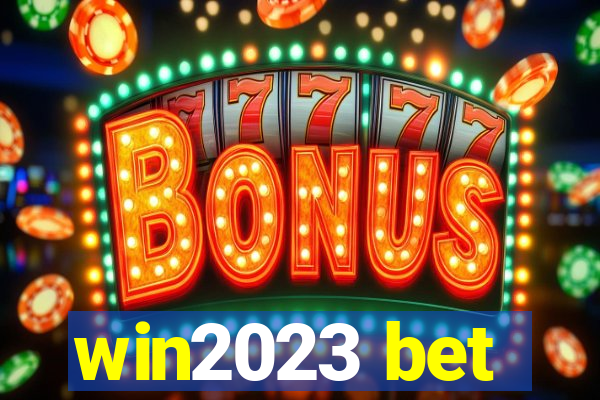 win2023 bet